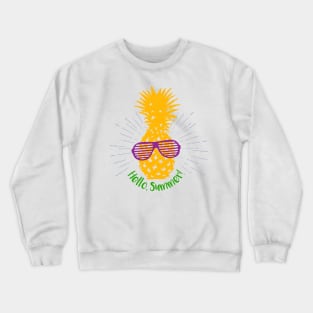 Hand Drawn Pineapple With A Funny Quote And Lettering. Hello, Summer! Crewneck Sweatshirt